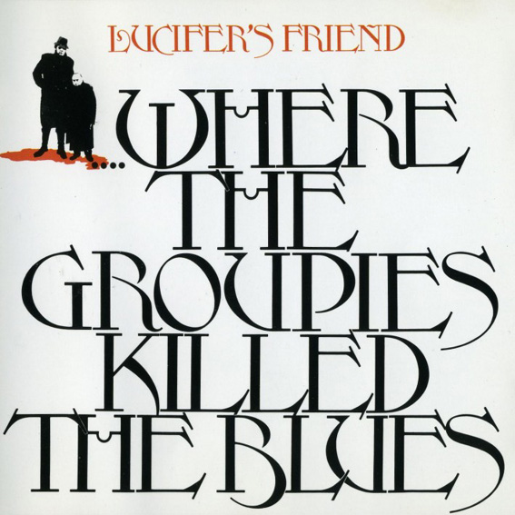 Where the Groupies Killed the Blues - 1972